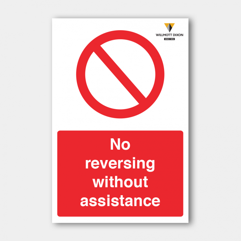 No Reversing without Assistance – Construction